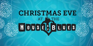 Christmas Eve at the House of Blues