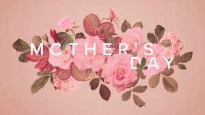 Mother's Day 2018