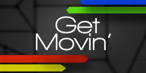 Get Movin'