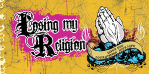 Losing My Religion