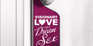 Visionary Love, Dream Sex
