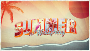 Summer at Wellspring 2025